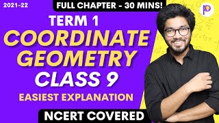 Coordinate Geometry Class 9 Easiest Explanation OneShot Lecture  Class 9 Maths Term 1 202122 [upl. by Kimber749]