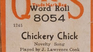 Chickery Chick  Novelty Song  QRS Word Roll 8054 [upl. by Remmus109]