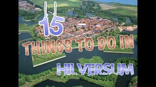 Top 15 Things To Do In Hilversum Netherlands [upl. by Nirda]