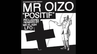 Mr Oizo  Positif LFO Remix Official Audio [upl. by Marleen210]