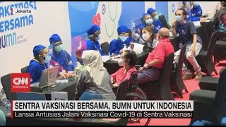 Sentra Vaksinasi Bersama BUMN Untuk Indonesia [upl. by Currie506]