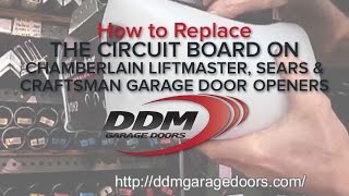 How to Replace the Circuit Board on Chamberlain Liftmaster Sears and Craftsman Garage Door Openers [upl. by Broeder]