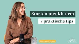 Starten met KOOLHYDRAATARM dieet  7 praktische tips [upl. by Mingche]