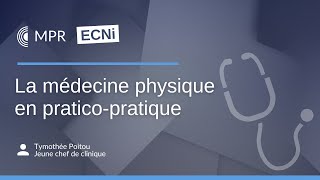 ECNi  La médecine physique en praticopratique [upl. by Thackeray]