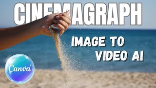 Create Cinemagraphs Effortlessly Canvas AI Tutorial [upl. by Bridget]