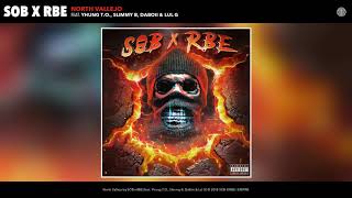 SOB X RBE  North Vallejo Audio  GANGIN II [upl. by Mimi724]