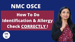 NMC OSCE How to do Correct Identification and Allergy Check [upl. by Champ]