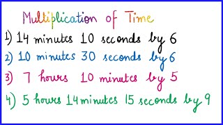 Multiplication of Time  Multiplication of Hours Minutes amp Seconds  Multiplying Time  Time [upl. by Lacefield240]