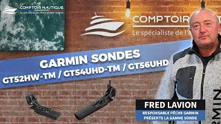 Présentation Garmin  Sondes GT52 GT54 GT56  Comptoir Nautique [upl. by Anirat]