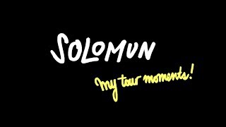 Solomun my tour moments quotchapter 3quot [upl. by Glad]