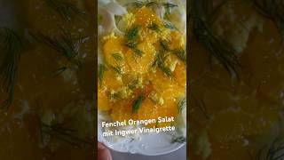 Bester Fenchel Orangen Salat mit Ingwer Vinaigrette auf der Welt schnellerezepte ingwer [upl. by Gaidano]