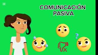 COMUNICACIÓN ASERTIVA Y PASIVA [upl. by Kliman215]