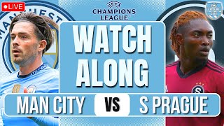 Man City vs Sparta Prague LIVE CHAMPIONS LEAGUE WATCHALONG [upl. by Duke]