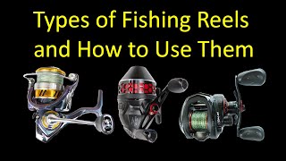 3 Types of Fishing Reels and How to Use Them  Spinning vs Spincast vs Baitcasting [upl. by Notsruht]