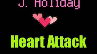 J Holiday  Heart Attack 2009 [upl. by Shelah618]