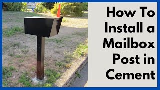 How To Install A Mailbox and Post in Concrete [upl. by Otir777]