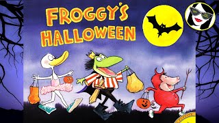 Froggys Halloween  READ ALOUD  HALLOWEEN STORY [upl. by Ashlie]