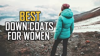 Top 6 Best Down Coats for Women in 2023 Review and Buying Guide [upl. by Ahsyia]