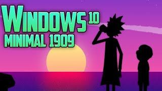 WINDOWS 10 MINIMAL 1909 [upl. by Auqenet340]