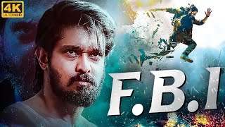 FBI 4K  Full South Indian Movies Dubbed in Hindi  Superhit Action Movie in Hindi  South Movies [upl. by Akienahs]