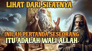 LIHAT SIFATSIFAT NYA❗PERTANDA SESEORANG ITU WALI ALLAH [upl. by Eicul]