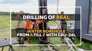 Drilling of real water borehole from A till Z with GBU 24L [upl. by Elac547]