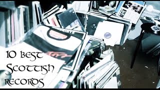 The 10 best Scottish records with JD Twitch [upl. by Qahsi27]