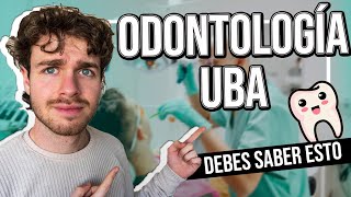 Estudiar ODONTOLOGÍA en la UBA ¿Cómo es Todo lo que tenes que saber 📚 [upl. by Weisburgh]