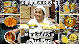 Mumbai Style Misal Pav Recipe  Vada Misal Recipe  How To Make Misal Pav  Recipe With Vlog [upl. by Neelrihs]