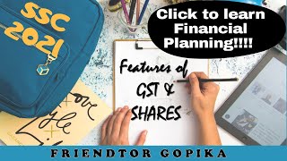 Features of GST amp SHARES  Financial Planning class 10 SSC self study topic for 202021 batch [upl. by Nauaj4]