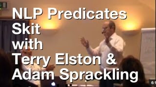 NLP Predicates Skit Terry Elston amp Adam Sprackling [upl. by Madoc864]