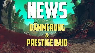 Destiny 2  Dämmerungs Strike Geändert amp Info Zum Prestige Raid [upl. by Pirali705]