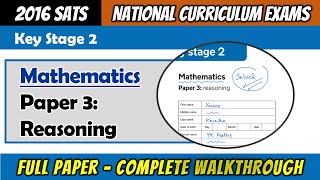 2016 KS2 Maths SATS  Paper 3 Reasoning  Full Paper Complete Walkthrough [upl. by Raphaela]