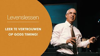 Leer te vertrouwen op Gods timing  Levenslessen van David Maasbach [upl. by Hill]