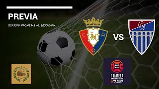 Previa Osasuna Promesas  Gimnástica Segoviana  J08 1ª Federación [upl. by Aksel]