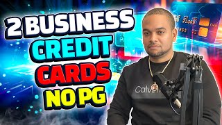 2 Best Business Credit Cards EIN ONLY No Personal Guarantee REQUIRED [upl. by Terryl]