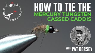 How to tie the Mercury Tungsten Cased Caddis with Umpqua Signature tyer Pat Dorsey [upl. by Nichani]