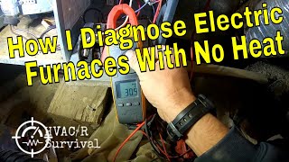 How I Diagnose Electric Furnaces With No Heat [upl. by Fin]