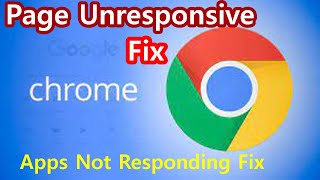 Google Chrome Unresponsive Windows 107  how to fix application not responding windows 107 [upl. by Ednihek687]