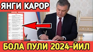 БОЛА ПУЛИ 2024ЙИЛ ЯНВАРДАН БОШЛАБ КИМЛАРГА БЕРИЛАДИ [upl. by Amahs]