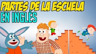 Las Partes de la Escuela en INGLES para niños [upl. by Hank703]