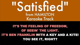 quotSatisfiedquot from Hamilton  Karaoke Track with Lyrics on Screen [upl. by Asiela943]