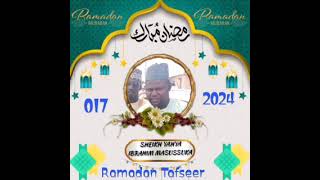 Sheikh Yahya Masussuka Ramadan Tafseer 017 2024 [upl. by Aiekam]