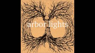 Arbor Lights  Coda [upl. by Lynad]