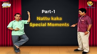 Best Of Nattu kaka Special Moments I Part 1  Taarak Mehta Ka Ooltah Chashmah [upl. by Schargel]