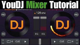 YouDJ Mixer Tutorial [upl. by Selmner]