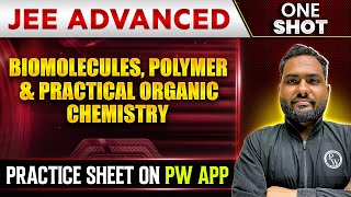 BIOMOLECULES POLYMER amp PRACTICAL ORGANIC CHEMISTRY in 1 Shot  IITJEE ADVANCED  Concepts  PYQs 🔥 [upl. by Nytsirk]