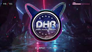 DJ Jamezy  Im Alive  DHR [upl. by Katherin]