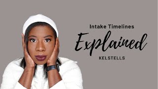 Intake Timelines Explained  KelsTells [upl. by Alomeda371]