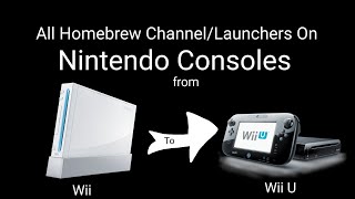 All The Homebrew ChannelLaunchers On Nintendo Consoles [upl. by Ytsirk]